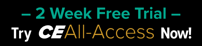 2 Week Free Trial - Try CE All-Access Now!