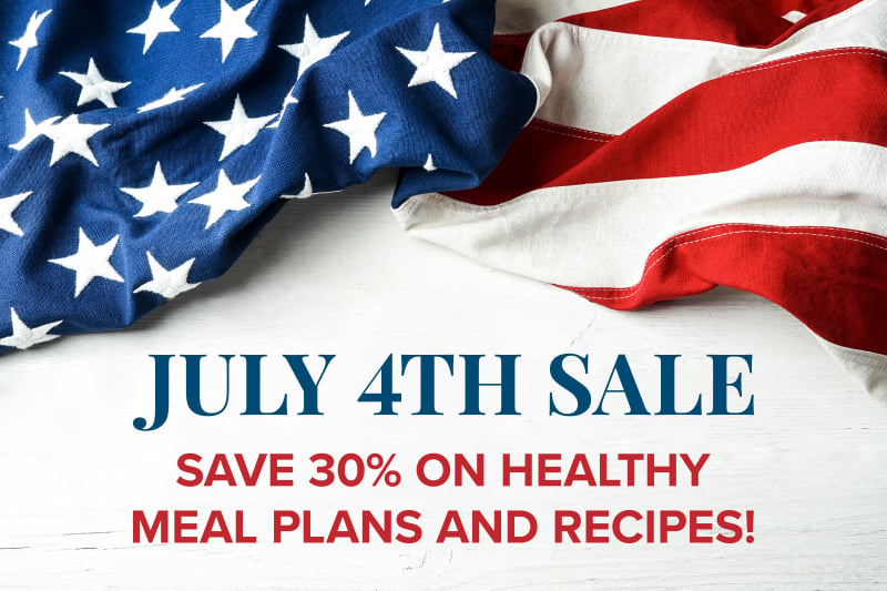 July 4th Sale - Save 30% on healthy meal plans and recipes!