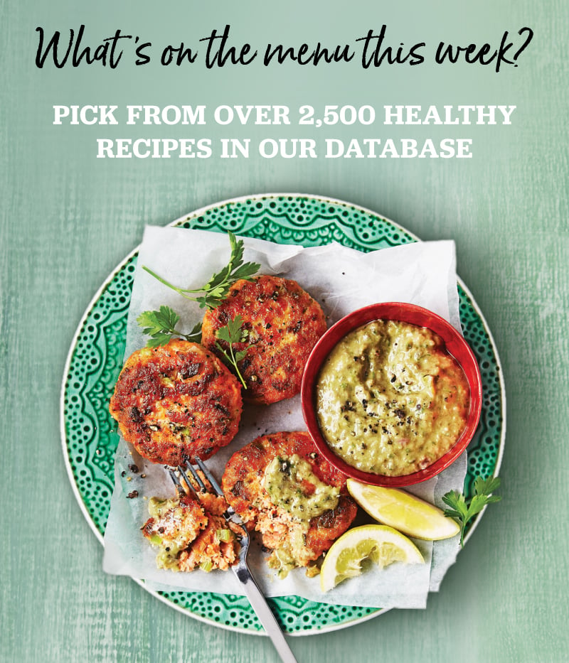 What's on the menu the week? Pick from over 2,500 healthy recipes in our database