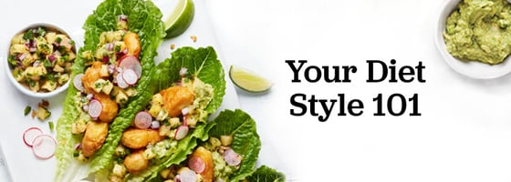 Your Diet Style 101