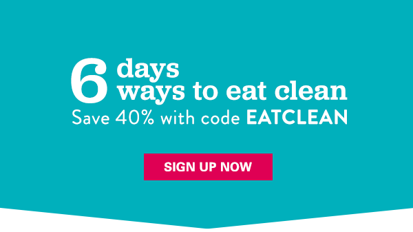 6 Days, 6 Ways to Eat Clean