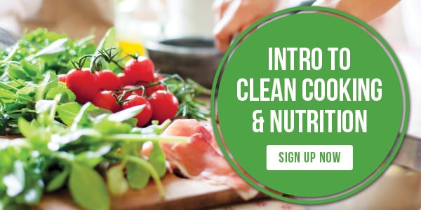Sign Up for Intro to Clean Cooking & Nutrition Course!