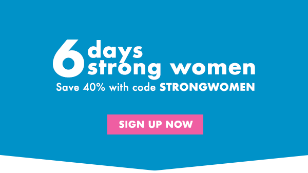 Save 40% with code STRONGWOMEN