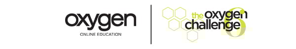 The Oxygen Challenge brought to you by Oxygen Online Education